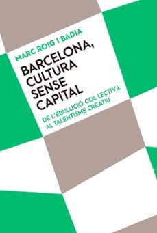 Descargas gratuitas ebook mobi BARCELONA, CULTURA SENSE CAPITAL
         (edición en catalán)