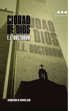Descargas de libros completos CIUDAD DE DIOS in Spanish de E. L. DOCTOROW