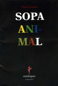 Descargas de libros electrónicos pdf SOPA ANIMAL (Spanish Edition) de FHER CONACHE