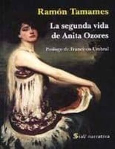 LA SEGUNDA VIDA DE ANITA OZORES | RAMON TAMAMES | Casa del Libro