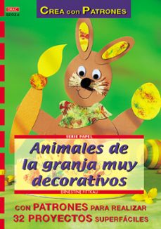 Descarga gratuita de los mejores libros del mundo. ANIMALES DE LA GRANJA MUY DECORATIVOS 9788496365414 de ERNESTINE FITTKAU (Literatura española)