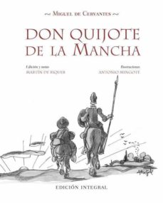 DON QUIJOTE DE LA MANCHA: (EDICION INTEGRAL CON DIBUJOS DE MINGOT E) |  MIGUEL DE CERVANTES SAAVEDRA | Casa del Libro México