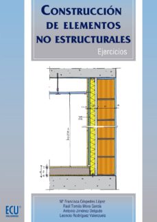 Descargar CONSTRUCCION DE ELEMENTOS NO ESTRUCTURALES. EJERCICIOS gratis pdf - leer online