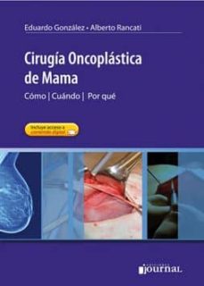 Libros en línea descarga pdf gratis CIRUGIA ONCOPLASTICA DE MAMA: COMO, CUANDO, POR QUE (ACCESO ONLIN E)