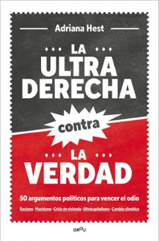 Descarga gratuita de ebooks en formato de texto. LA ULTRADERECHA CONTRA LA VERDAD  en español 9791387598914 de Adriana Hest
