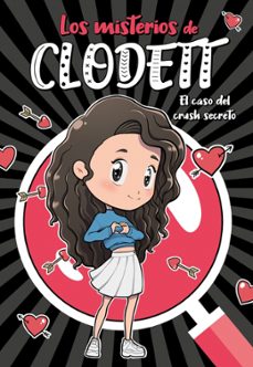 Portada de LOS MISTERIOS DE CLODETT 2: EL CASO DEL CRUSH SECRETO