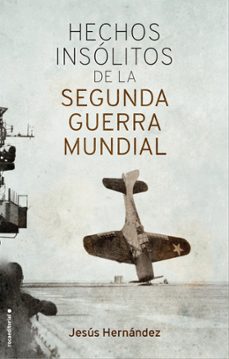 Portada de HECHOS INSOLITOS DE LA II GUERRA MUNDIAL