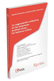 Portada de LA NEGOCIACION COLECTIVA EN LAS EMPRESAS MULTISERVICIOS. UN BALANCE CRITICO     OBSERVATORIO DE