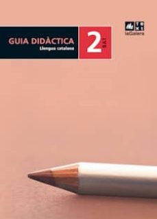 Portada de GUIA DIDACTICA LLENGUA CATALANA 2N CURS BAT EDICIO LOE