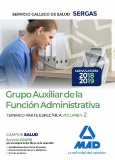 Portada de GRUPO AUXILIAR DE LA FUNCION ADMINISTRATIVA DEL SERVICIO GALLEGO DE SALUD. TEMARIO PARTE ESPECIFICA VOLUMEN 2 (SERGAS)
