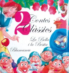 Portada de BELLA I LA BESTIA - LA BLANCANEUS. 2 CONTES CLASSICS