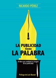 Portada de LA PUBLICIDAD TIENE LA PALABRA