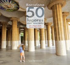 Portada de BARCELONA: 50 LUGARES CON ENCANTO