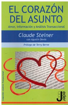 Portada de CORAZON DEL ASUNTO, EL AMOR, INFORMACION Y ANALISIS TRANSACCIONAL