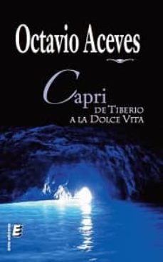 Portada de CAPRI, DE TIBERIO A LA DOLCE VITA