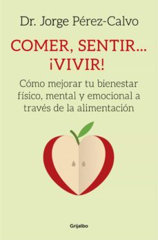 Portada de COMER, SENTIR... ¡VIVIR! (EBOOK)
