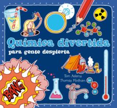 Portada de QUIMICA DIVERTIDA PARA GENTE DESPIERTA