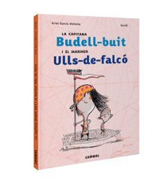 Portada de LA CAPITANA BUDELL-BUIT I EL MARINER ULLS-DE-FALCO