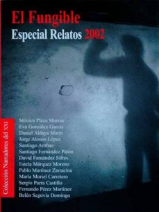 Portada de EL FUNGIBLE. ESPECIAL RELATOS 2002