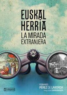 Portada de EUSKAL HERRIA LA MIRADA EXTRANJERA