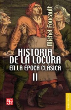 Portada de HISTORIA DE LA LOCURA EN LA EPOCA CLASICA II