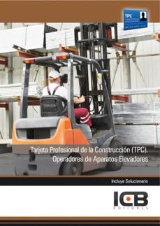 Portada de MANUAL TARJETA PROFESIONAL DE LA CONSTRUCCIN (TPC). OPERADORES DE APARATOS ELEVADORES