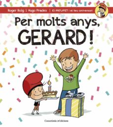 Portada de PER MOLTS ANYS, GERARD!