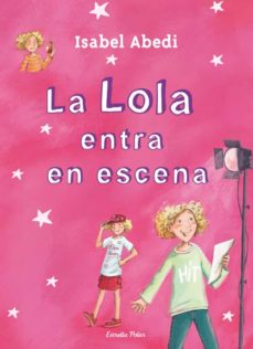 Portada de LA LOLA ENTRA EN ESCENA