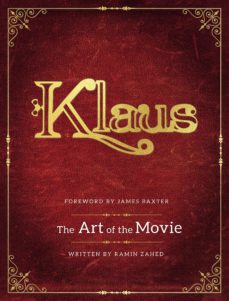 Descarga gratuita de audiolibros para teléfonos. KLAUS: THE ART OF THE MOVIE de RAMIN ZAHED