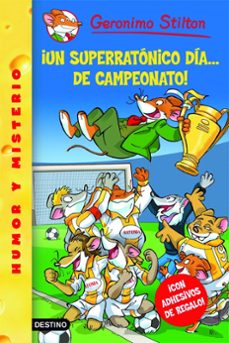 Descargar GERONIMO STILTON 35: ¡UN SUPERRATONICO DIA DE CAMPEONATO! gratis pdf - leer online