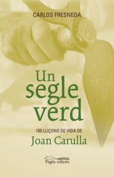 Descargar libro en pdf gratis. UN SEGLE VERD
				 (edición en catalán) 9788413035024 de CARLOS FRESNEDA
