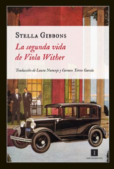 Libros para descargar en ipad gratis LA SEGUNDA VIDA DE VIOLA WITHER de STELLA GIBBONS 9788415578024  (Literatura española)