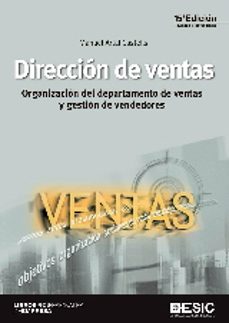 Descargar DIRECCION DE VENTAS (15Âª ED.): ORGANIZACION DEL DEPARTAMENTO DE VENTAS Y GESTION DE VENDEDORES gratis pdf - leer online