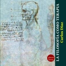 Portada de LA FILOSOFIA COMO TERAPIA