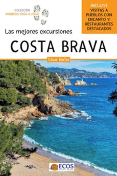 Descarga de libros de texto pdf COSTA BRAVA. LAS MEJORES EXCURSIONES (Spanish Edition) de CESAR BARBA
