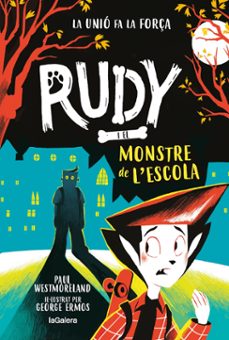 RUDY I EL MONSTRE DE L ESCOLA