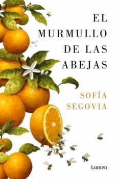 Descargar libros electrnicos bestseller gratis EL MURMULLO DE LAS ABEJAS in Spanish 9788426402424 de SOFIA SEGOVIA