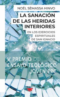 Ebook pdf descargar foro LA SANACIÓN DE LAS HERIDAS INTERIORES de NOEL SEMASSA HINVO CHM 9788428840224 en español