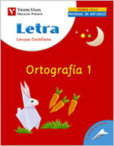 Portada de LETRA ORTOGRAFIA 1, LENGUA Y LITERATURA (EDUCACION PRIMARIA, 1ER CICLO): CUADERNO