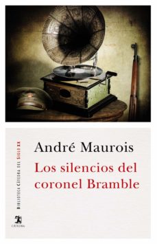 Libros para descargar al iPad 2. LOS SILENCIOS DEL CORONEL BRAMBLE RTF ePub PDF de ANDRE MAUROIS (Spanish Edition)