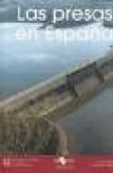 Descargar LAS PRESAS EN ESPAÑA gratis pdf - leer online