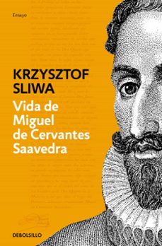 Descargar libro de ensayos en inglés pdf VIDA DE MIGUEL DE CERVANTES SAAVEDRA 9788466334624  de KRZYSZTOF SLIWA in Spanish