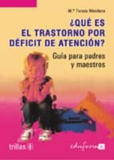 Descargar ¿QUE ES EL TRASTORNO POR DEFICIT DE ATENCION?: GUIA PARA PADRES Y MAESTROS gratis pdf - leer online