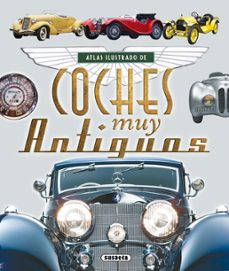 Descargar ATLAS ILUSTRADO DE COCHES MUY ANTIGUOS gratis pdf - leer online