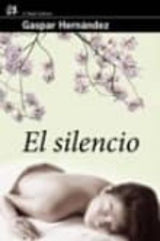 Descargar colecciones de libros electrónicos de epub EL SILENCIO in Spanish DJVU ePub 9788476699324