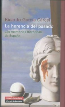 9788481099324 - La herencia del pasado (Ricardo García Cárcel) - (Audiolibro Voz Humana)