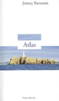 Descargas gratuitas de audiolibros en línea ATLAS 9788489239524 de JIMMY BARNATAN RTF MOBI PDB (Literatura española)