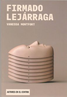 Gratis libros electrónicos descargar formato pdf gratis FIRMADO LEJARRAGA DJVU iBook de VANESSA MONTFORT (Spanish Edition) 9788490413524