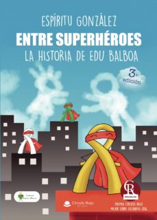 Busca y descarga libros electrónicos gratis. ENTRE SUPERHEROES (Literatura española)