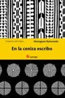 Libro de descarga gratuita para Android EN LA CENIZA ESCRIBO DJVU de RYUNOSUKE AKUTAGAWA 9788494286124 (Spanish Edition)